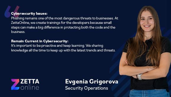 Introducing Evgenia Grigorova, Security Operations at ZettaOnline