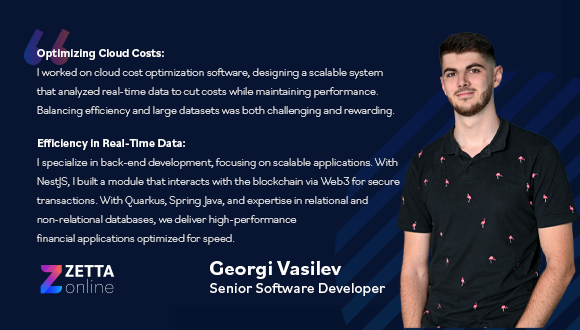 Introducing Georgi Vasilev, Senior Software Developer at ZettaOnline